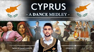 Cyprus 🇨🇾 • A Dance Medley World Dance Series ep11 κυπριακοί χοροί  Κύπρος [upl. by Jolyn405]