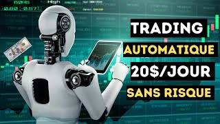 LE BOT DE TRADING AUTOMATIQUE SANS RIEN FAIRE 💲 [upl. by Namyaw922]