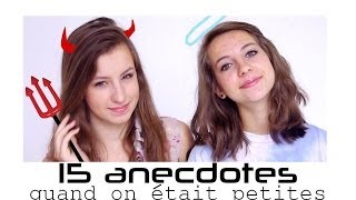 ♡ 15 anecdotes  quand on était petites [upl. by Wie326]