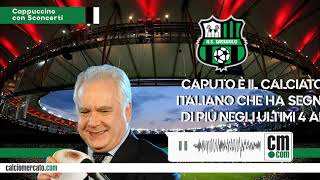 Un cappuccino con Sconcerti tanti vorrebbero essere il Sassuolo è meglio anche dellAtalanta [upl. by Saidnac901]