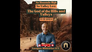 God of the Hills and Valleys – No Mountain High No Valley Low EastgateLEX Season 1 Episode 08 [upl. by Steffane]