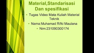 Tugas Video Pembelajaran  Tentang Material Standarisasi Dan Spesifikasi teknikmesinunpamserang [upl. by Ynnelg]