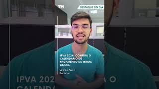 IPVA 2024 confira o calendário de pagamento de Minas Gerais [upl. by Service944]