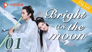 ENG SUBBright as the moon  EP 01 Zhang Zhixi Tong Mengshi  Chinese historical drama [upl. by Eetsirhc]