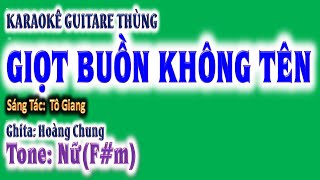 karaoke Giọt buồn không tên  ghita thùng tone nữFm guitare Hoàng Chung 2024 St Tô Giang [upl. by Petrie]