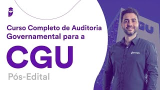 Curso Completo de Auditoria Governamental para a CGU  Pós Edital – Prof Guilherme Santanna [upl. by Toll]