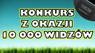 Konkurs na 10 tysięcy widzów  do wygrania 3 świetne gry koniec 15 sierpnia [upl. by Claudelle20]