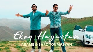 Arame amp Saro Tovmasyan  Ekeq Hayastan [upl. by Eittah201]