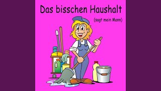 Das Bisschen Haushalt [upl. by Jessalyn]