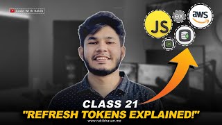 class 21 Building Refresh Token Functionality  Backend Series 10  Code with Rakib  Bangla [upl. by Gievlos]