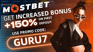 MOSTBET PROMO CODE FOR REGISTRATION 🔥 Increased bonus 150 🔥 Mostbet promo code for today GURU7 [upl. by Dylana]