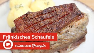 FRÄNKISCHES SCHÄUFELE So gelingt das Traditionsgericht mit knuspriger Kruste [upl. by Fredenburg]