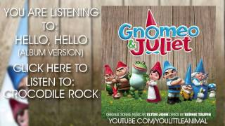 Elton John  Hello Hello Full Song HQ Gnomeo amp Juliet Soundtrack [upl. by Cordula]