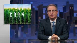 Corn Last Week Tonight with John Oliver HBO [upl. by Ecitnirp]