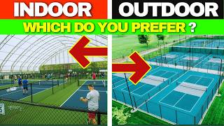 TOP 5 Key Differences Between Indoor and Outdoor Pickleball [upl. by Nohsed]