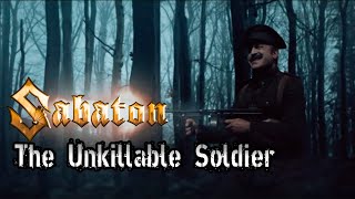 The Unkillable Soldier  Sabaton Music Video [upl. by Dnarb165]