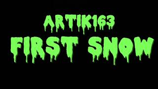 Artik163  First snow [upl. by Dagall318]