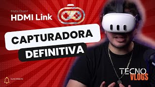 META QUEST HDMI LINK Capturadora definitiva [upl. by Enamrahc425]