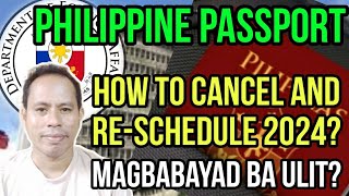 HOW TO CANCEL amp RESCHEDULE PHILIPPINE PASSPORT 2024 PAANO MACANCEL AT MAGRESCHEDULE NG PASSPORT [upl. by Christalle]