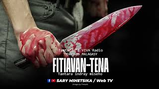 Tantara Malagasy  FITIAVANTENA Tantarani VIVA Radio  Tantara Indray Miseho [upl. by Amary]