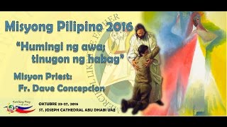 Misyong Pilipino 2016  Day 1  I will be Blessed by Fr Dave Concepcion [upl. by Iphagenia]