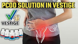 PCOD Problem Solution in Hindi  Pcod Treatment in Vestige  Pcod Se Chutkara kaise paye [upl. by Coady]