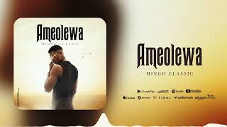 Mingo Classic  Ameolewa  Official Audio [upl. by Jaquelyn]