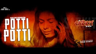 ‘Potti Potti’ Video Song  Sarkit  Lyrics Dr Mohd Fouzuddin  Shahid Malya  Dolly Peter  DavidG [upl. by Haleak162]