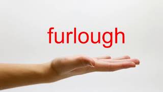 How to Pronounce furlough  American English [upl. by Iyre74]