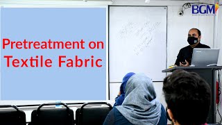 Pretreatment of Textile Fabric  Coloration  Merchandising Course  Merchandising Training  BGMI [upl. by Daveda]