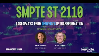 SMPTE ST 2110 Takeaways from Denver7’s IP Transformation [upl. by Ardell]