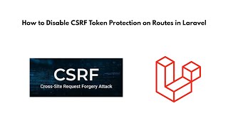 Disable CSRF Protection on Routes in Laravel  all routes  specific routes [upl. by Eissim448]