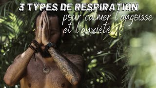 3 TYPES de RESPIRATION pour calmer langoisse et lanxiété [upl. by Leviralc]