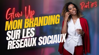 GLOW UP ✨ Comment réussir son personal branding comme un pro [upl. by Rekrap]