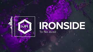 To No Avail  Ironside HD [upl. by Trini]