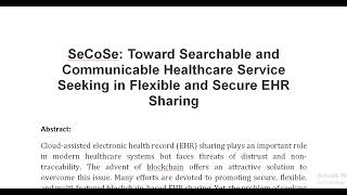 SeCoSe Toward Searchable and Communicable Healthcare Service Seeking in Flexible and Secure EHR Shar [upl. by Metah388]