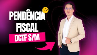 RESOLVENDO PENDÊNCIA FISCAL  DCTF  prática [upl. by Rickie105]