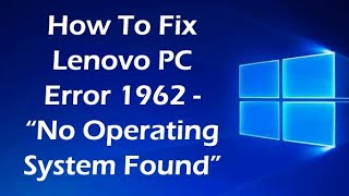 Error 1962  No operating system found Boot sequences will outumaticaly repeat LenovoANIL KALINDI [upl. by Annahpos]