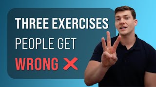 3 Exercises People ALWAYS Get Wrong [upl. by Aisya]