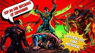 TOP 20 Greatest Evil Versions of Superman [upl. by Ardnait288]