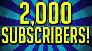 2000 SUBSCRIBERS [upl. by Kamal130]