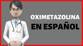 OXIMETAZOLINA nasal spray oxymetazoline nasal spray review en ESPAÑOL [upl. by Greenman]