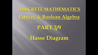 Lattices amp Boolean Algebra  Discrete Mathematics  Unit 5 – Part 2  Hasse Diagram [upl. by Leisha]