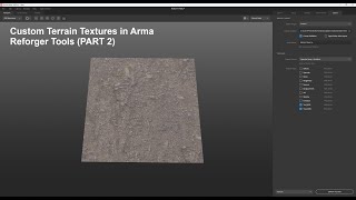 Custom Terrain Textures in Arma Reforger Tools PART 2 [upl. by Eirol]