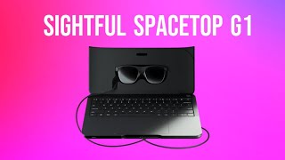 Sightful Spacetop G1 AR laptop gives users a private portable amp productive workspace [upl. by Hgielsa312]