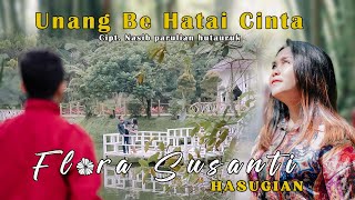 Flora Susanti Hasugian  UNANG BE HATAI CINTA  Lagu Batak Official Music Video [upl. by Melisande]