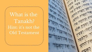 What is the Tanakh Hint its not the Old Testament [upl. by Wootten]