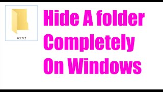 How to hide a Folder completely by CMD in windows 10 [upl. by Tierney520]