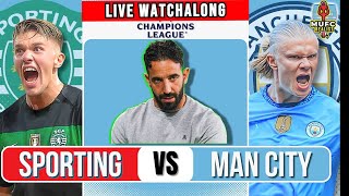 Live Broadcast Sporting Lisbon vs Man City  WATCHALONG RUBEN AMORINS LAST GAME PREMIER LEAGE [upl. by Artinahs483]