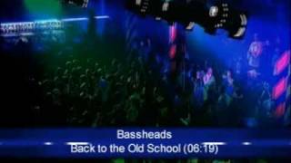 Bassheads  Back to the Old School [upl. by Kussell]